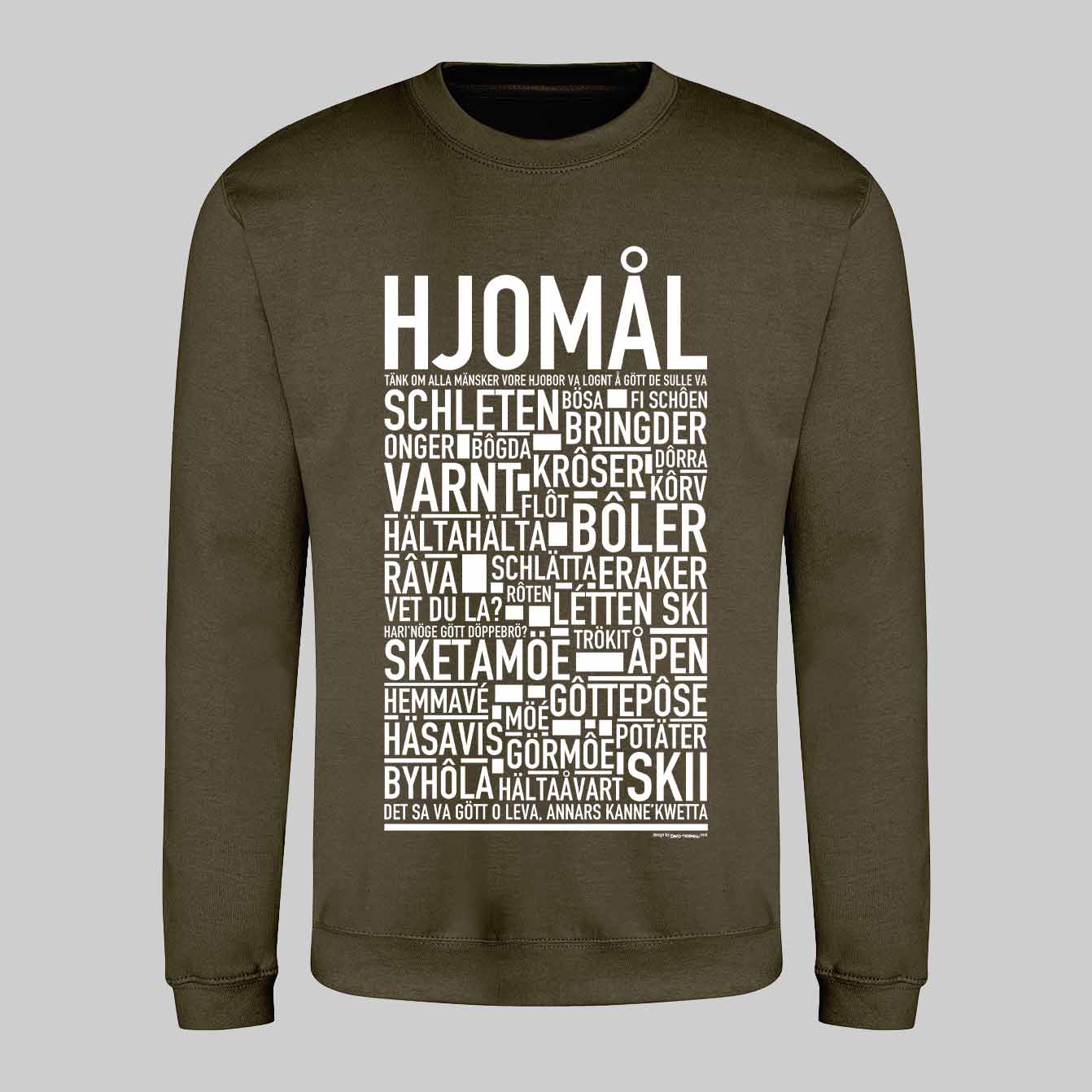 Hjomål Dialekt Text Sweatshirt