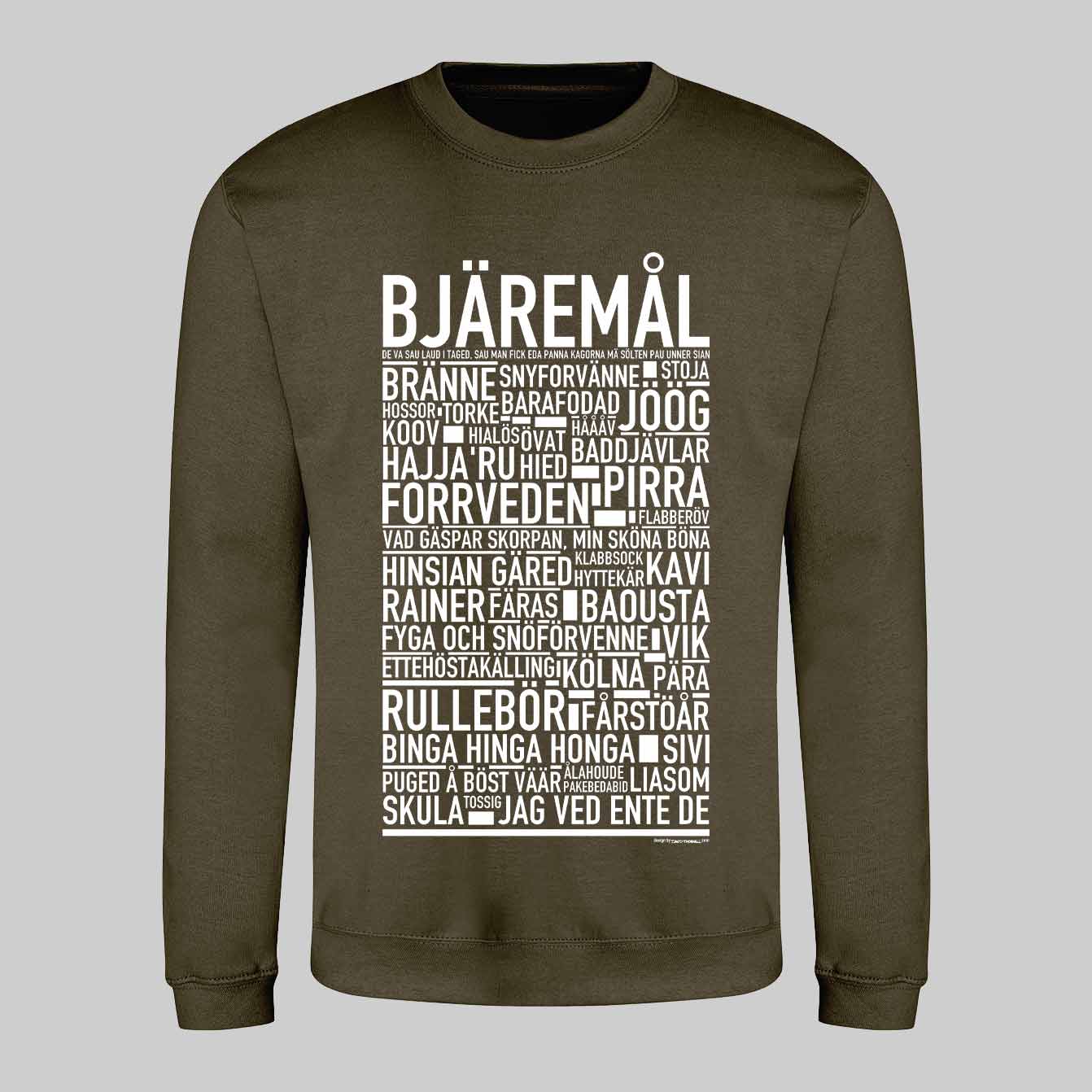 Bjäremål Dialekt Text Sweatshirt