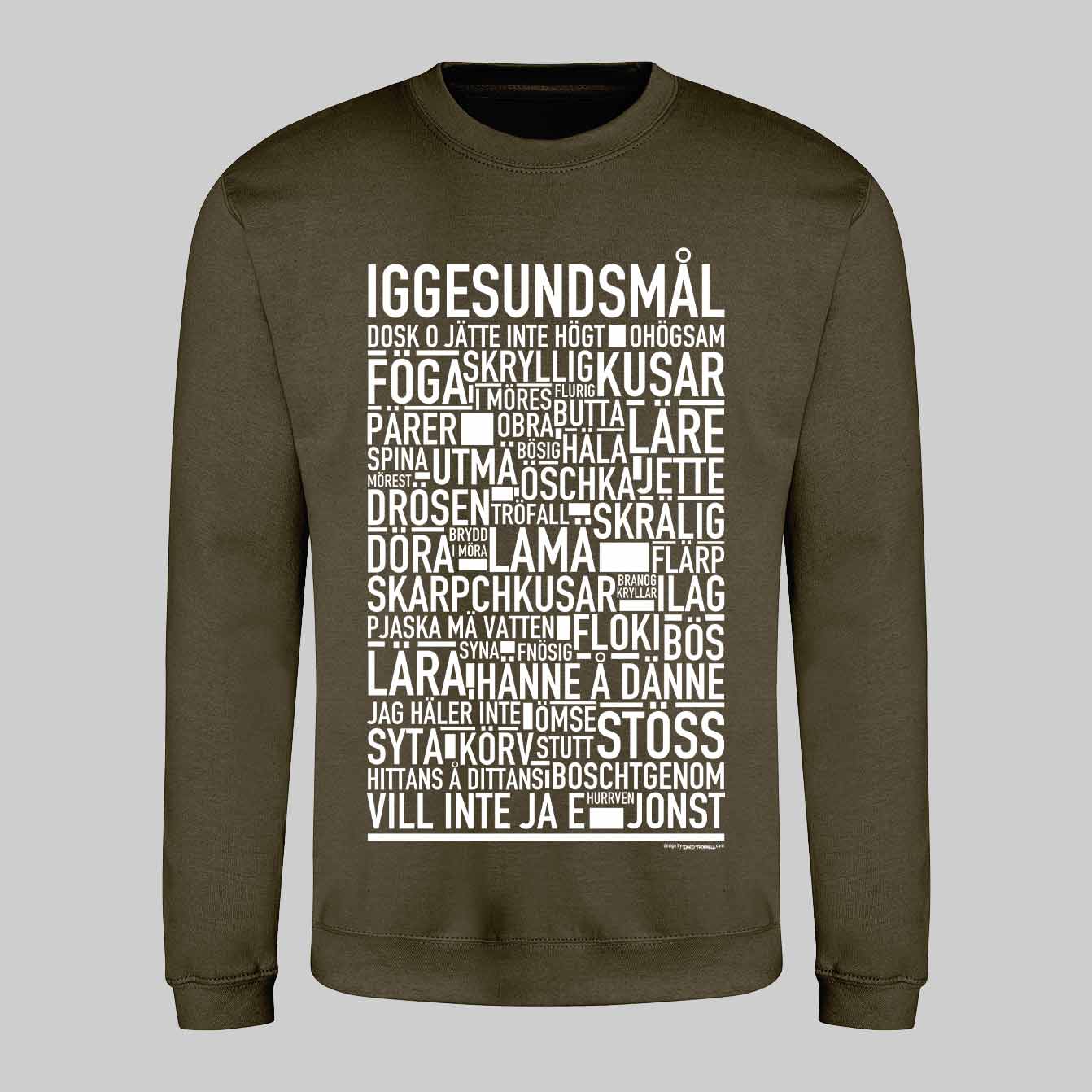Iggesundsmål Dialekt Text Sweatshirt
