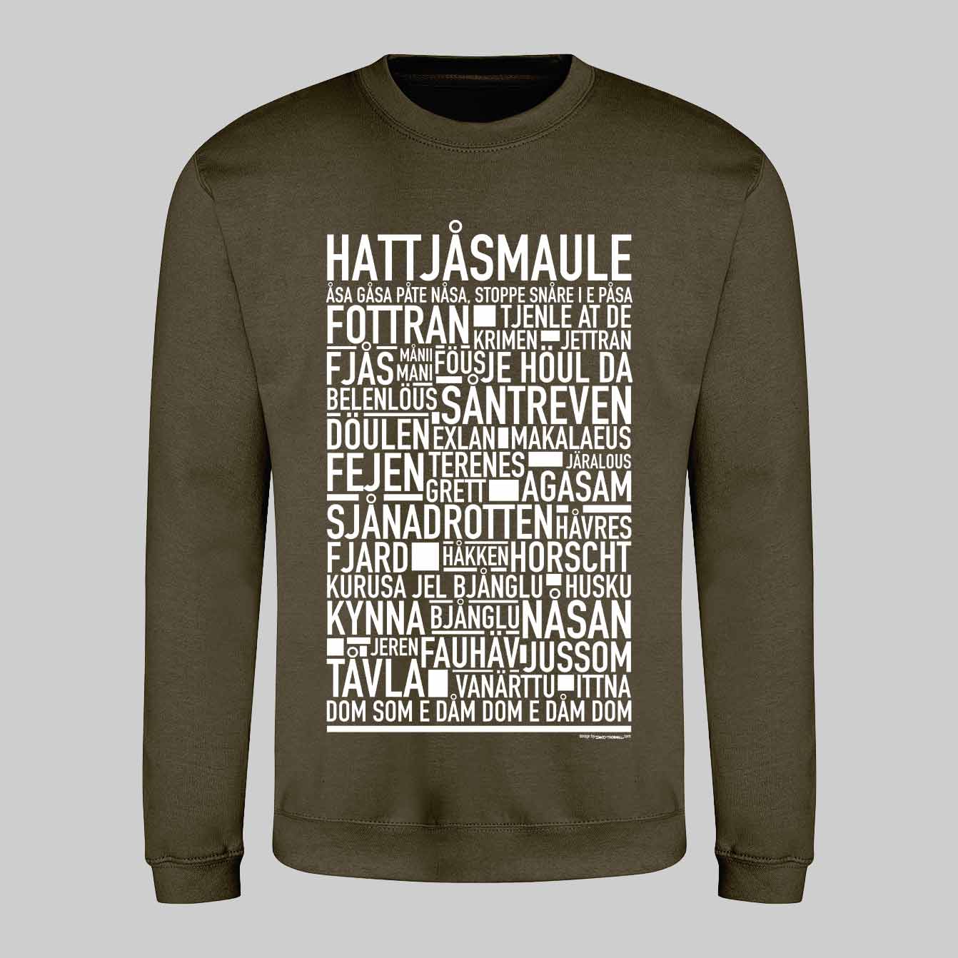 Hattjåsmaule Dialekt Text Sweatshirt