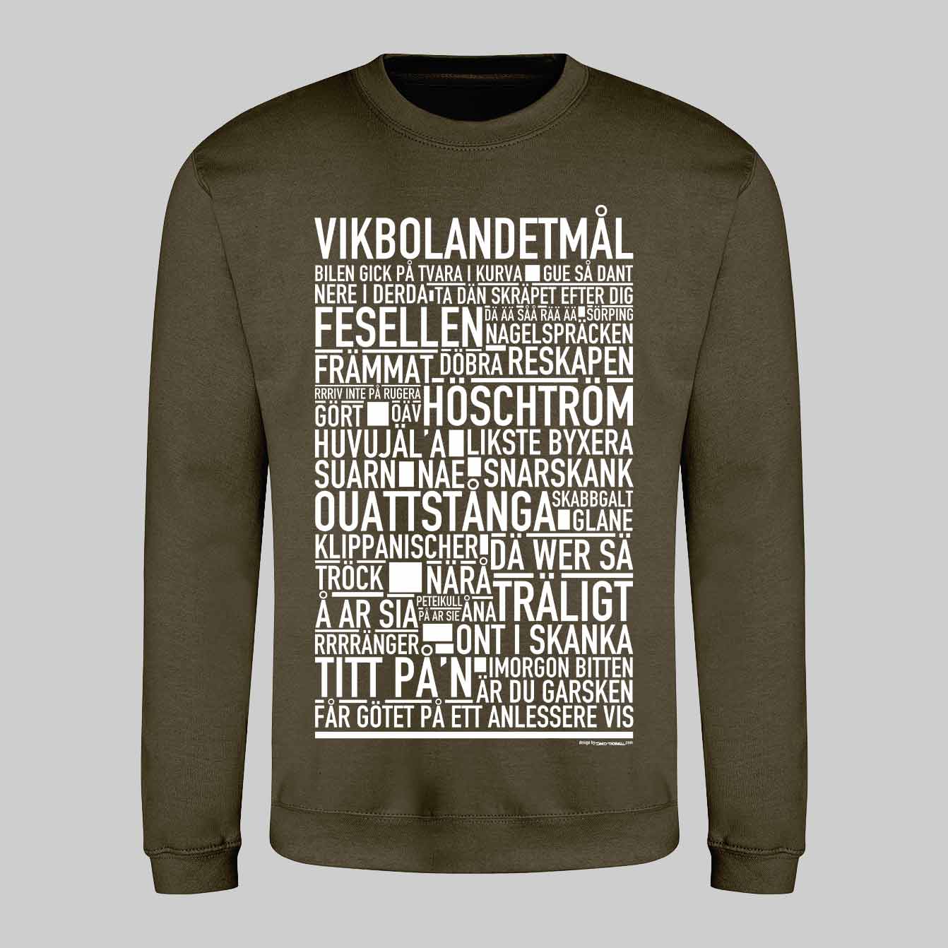Vikbolandetmål Dialekt Text Sweatshirt