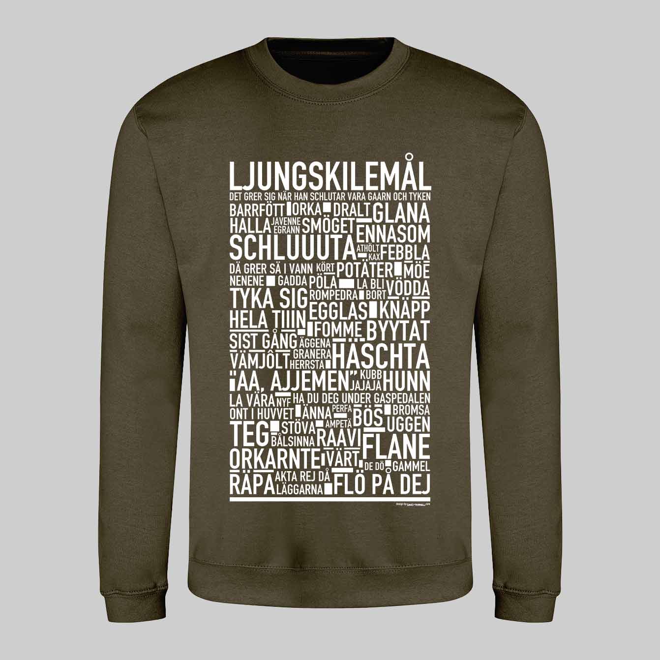 Ljungskilemål Dialekt Text Sweatshirt