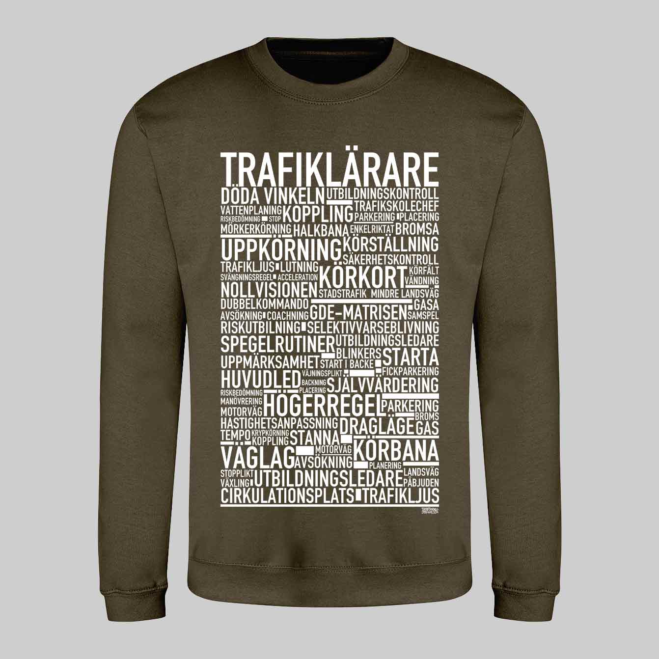 Trafiklärare Text Sweatshirt