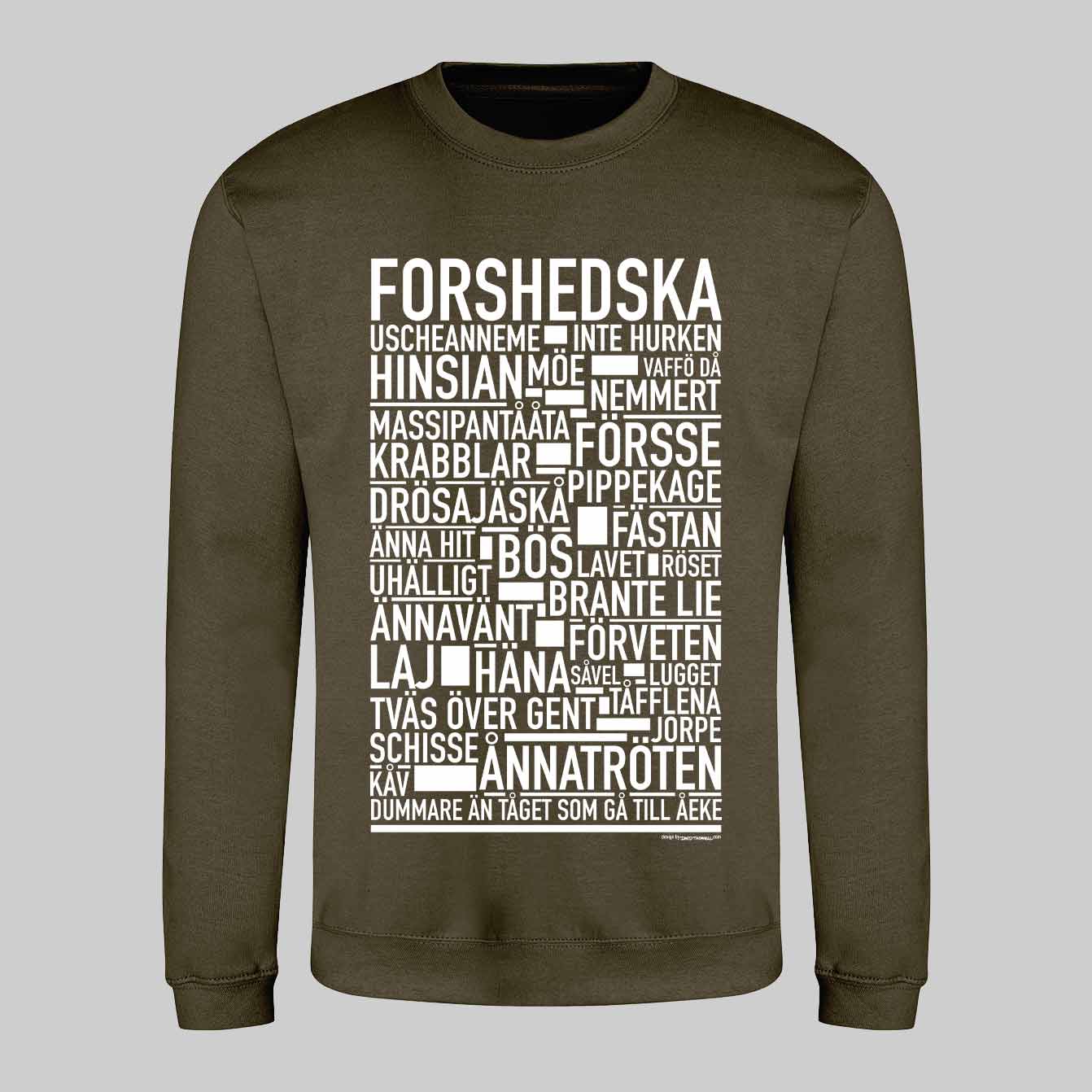 Forshedska Dialekt Text Sweatshirt
