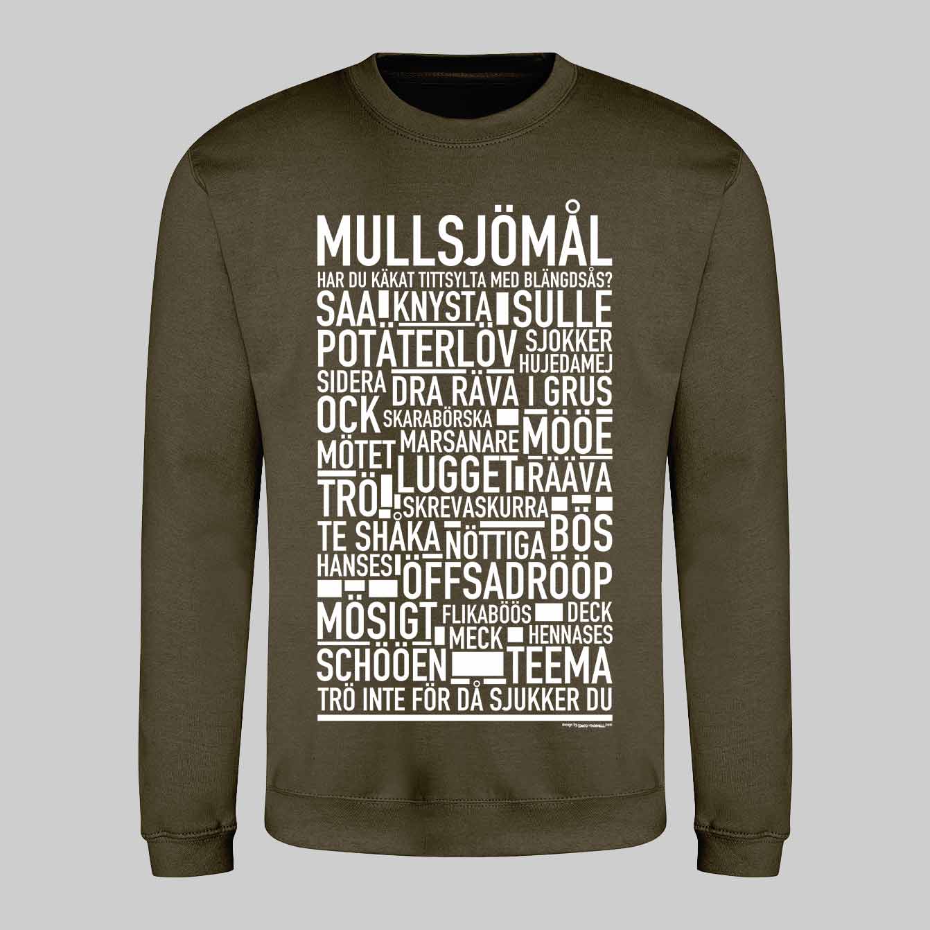 Mullsjömål Dialekt Text Sweatshirt