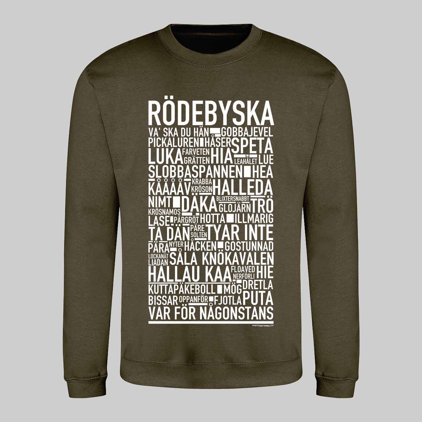 Rödebymål Dialekt Text Sweatshirt