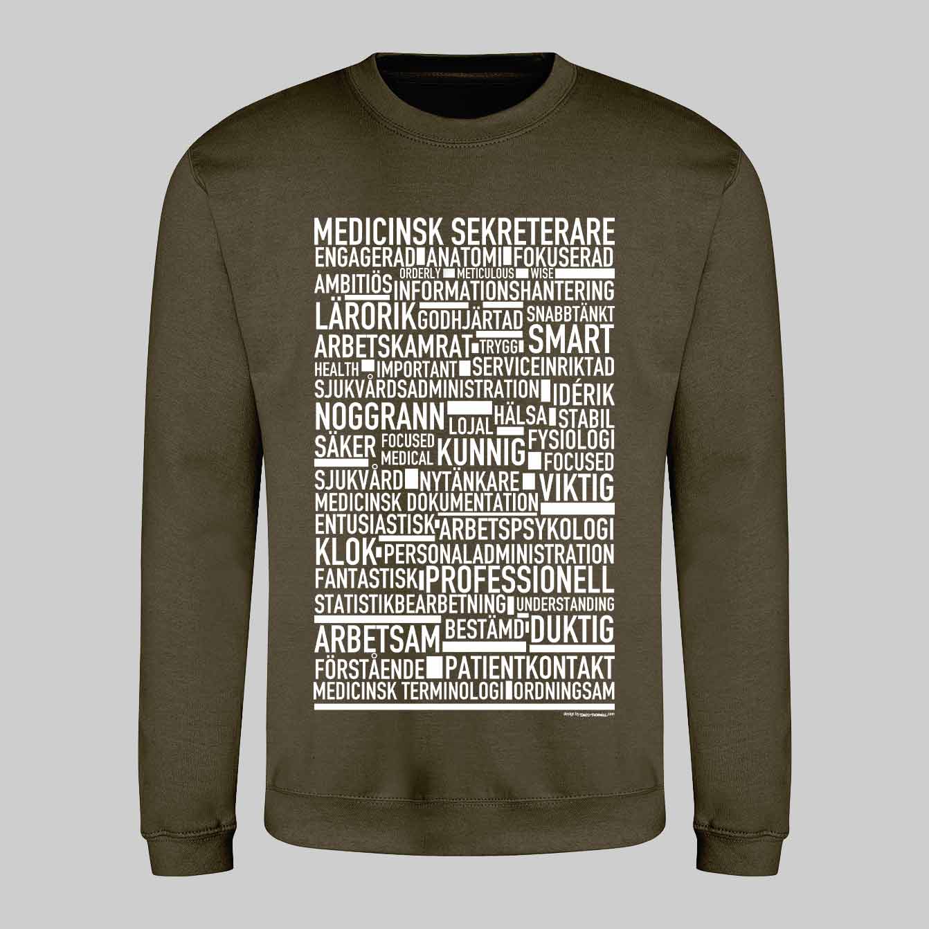 Medicinsk Sekreterare Text Sweatshirt