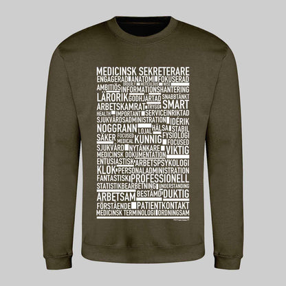 Medicinsk Sekreterare Text Sweatshirt