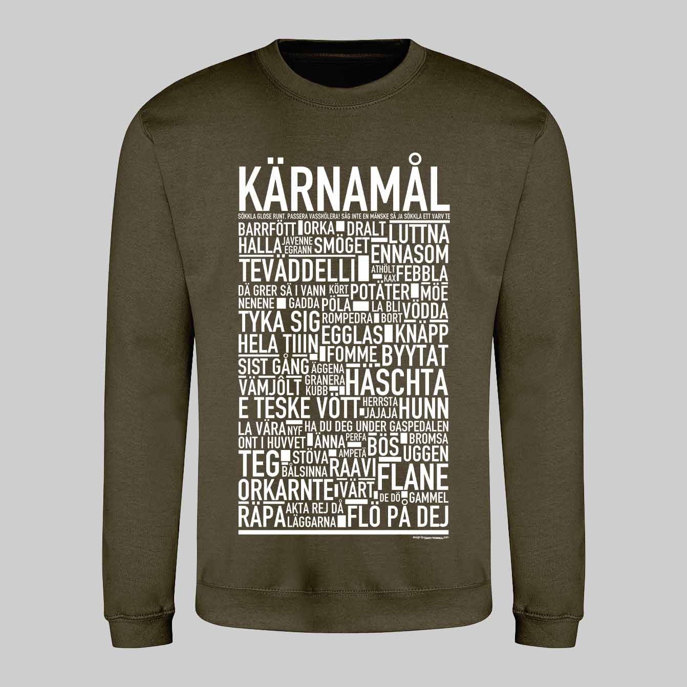 Kärnamål Dialekt Text Sweatshirt