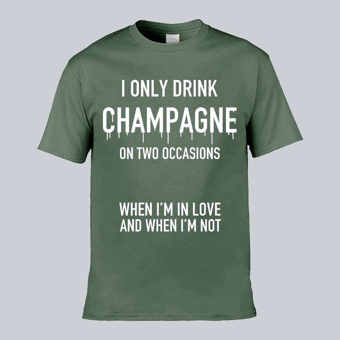 I Only Drink Champagne T-shirt