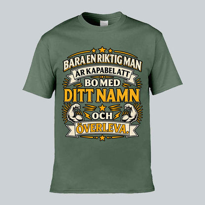 Bara En Riktig Man T-shirt