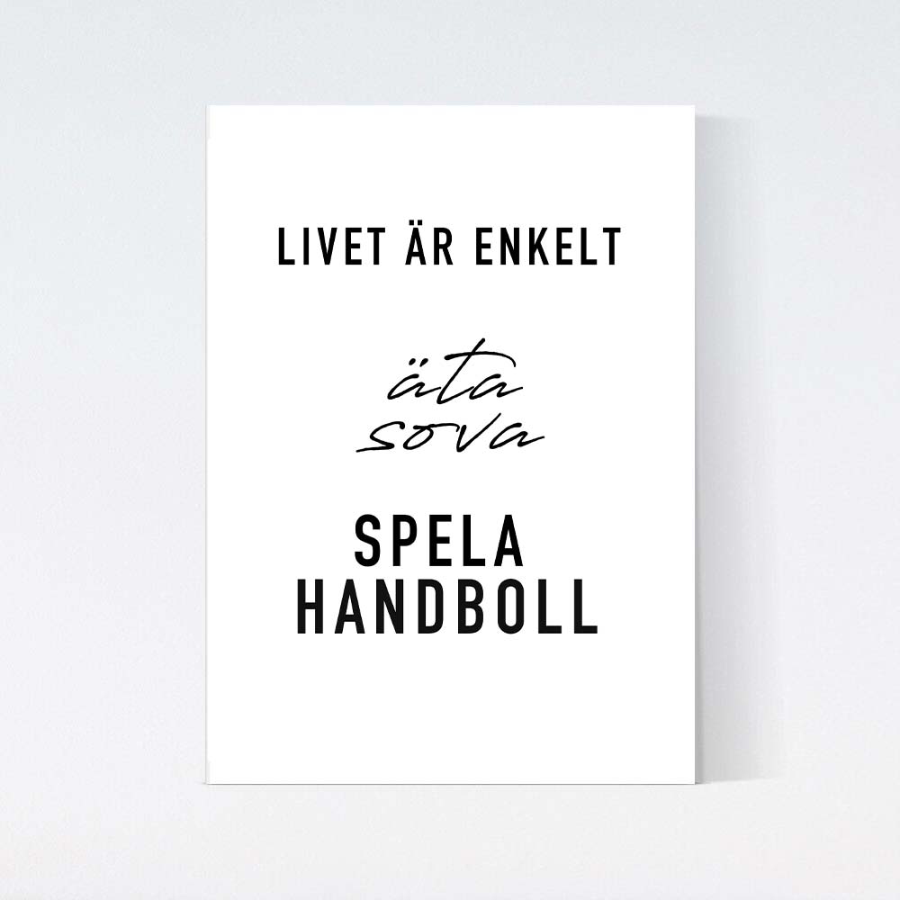 Handboll Livet Är Enkelt Text Poster