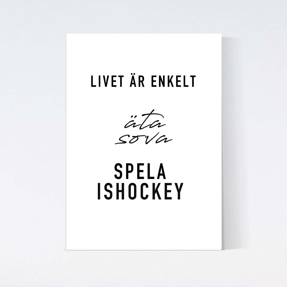 Ishockey Livet Är Enkelt Text Poster