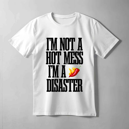 I'm A Spicy Disaster Text T-shirt
