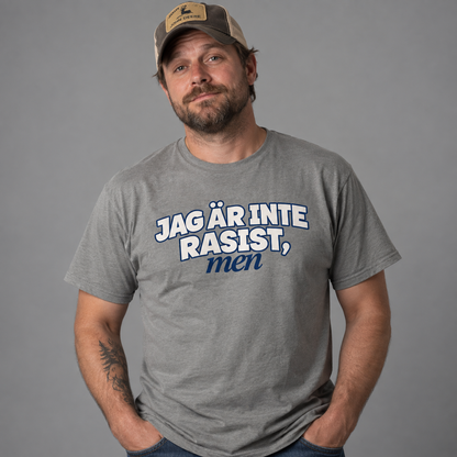 Jag Är Inte Rasist Men T-shirt
