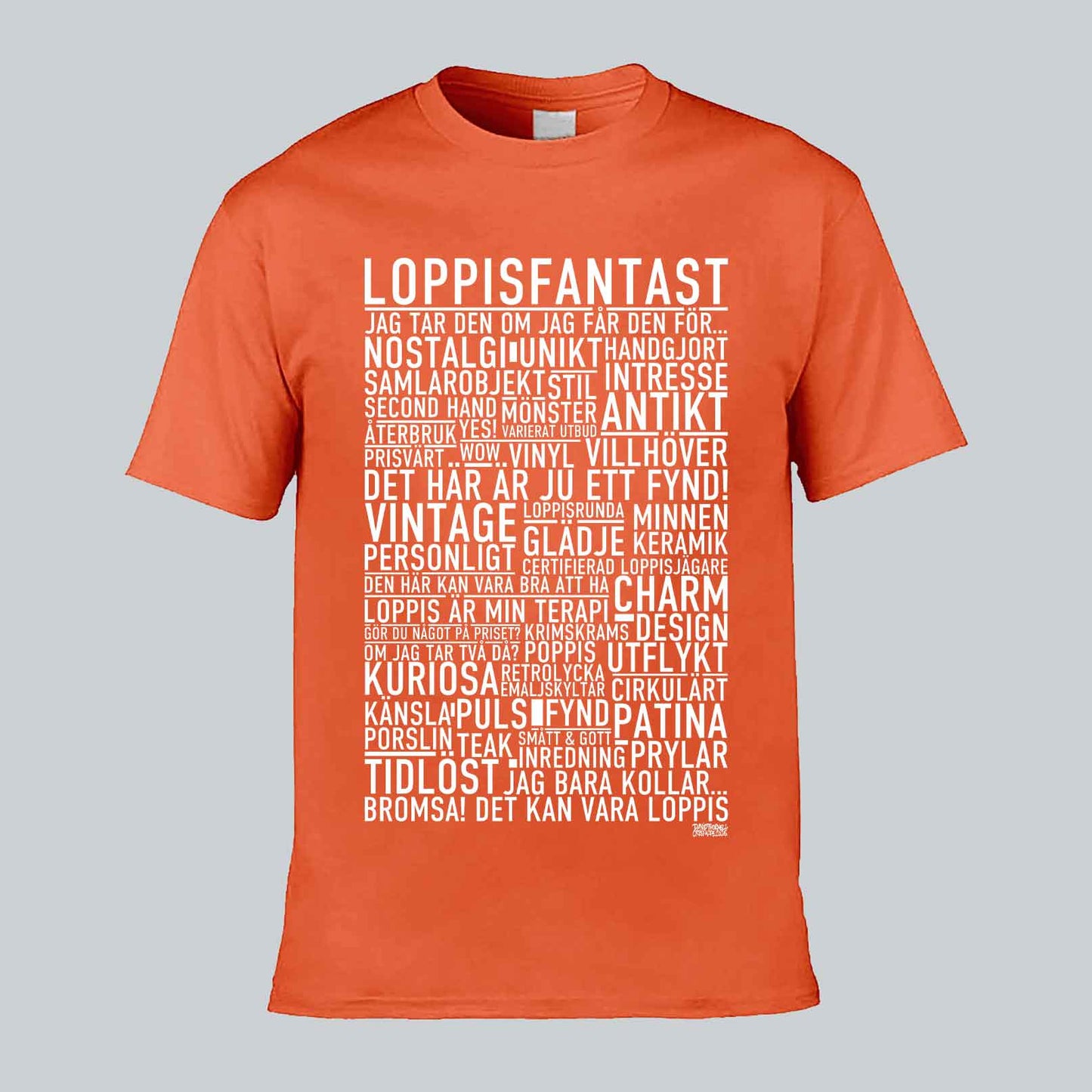 Loppisfantast Text T-shirt