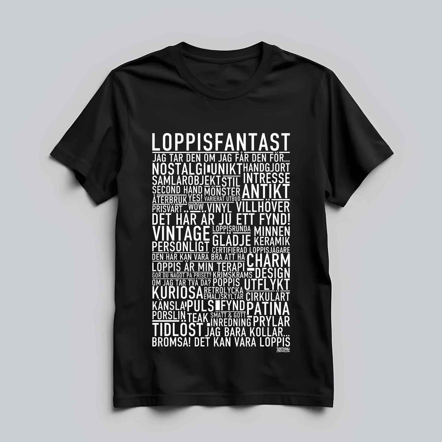 Loppisfantast Text T-shirt