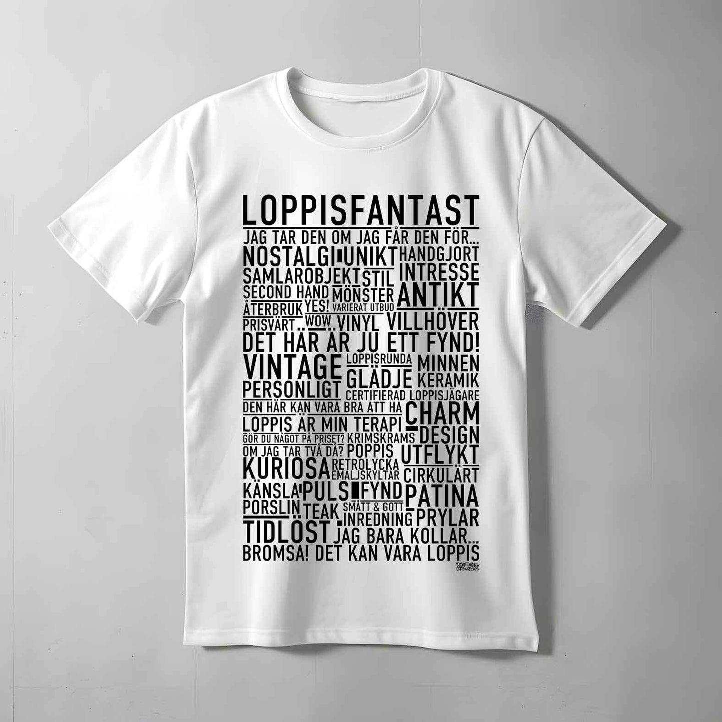 Loppisfantast Text T-shirt