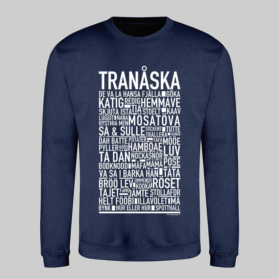 Tranåska Dialekt Text Sweatshirt