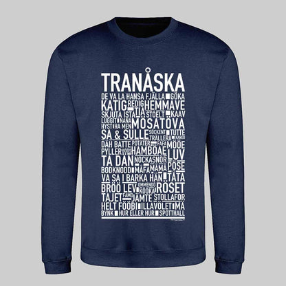 Tranåska Dialekt Text Sweatshirt