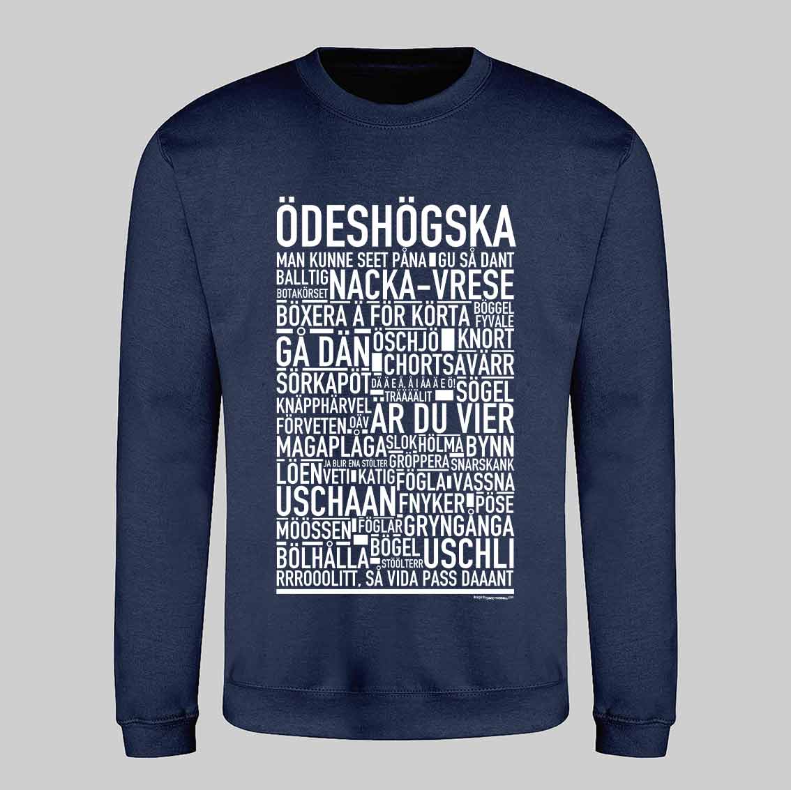 Ödeshögska Dialekt Text Sweatshirt