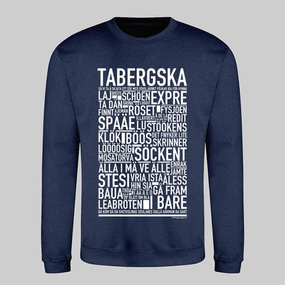 Tabergska Dialekt Text Sweatshirt