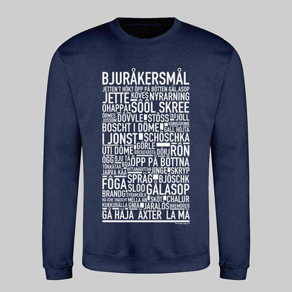 Bjuråkersmål Dialekt Text Sweatshirt
