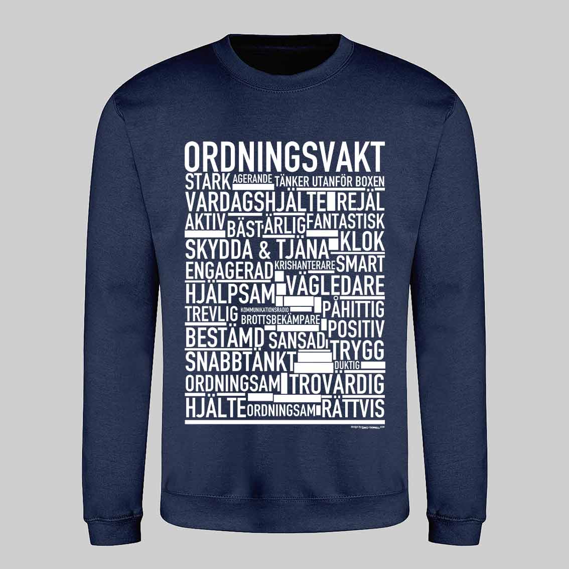 Ordningsvakt Text Sweatshirt