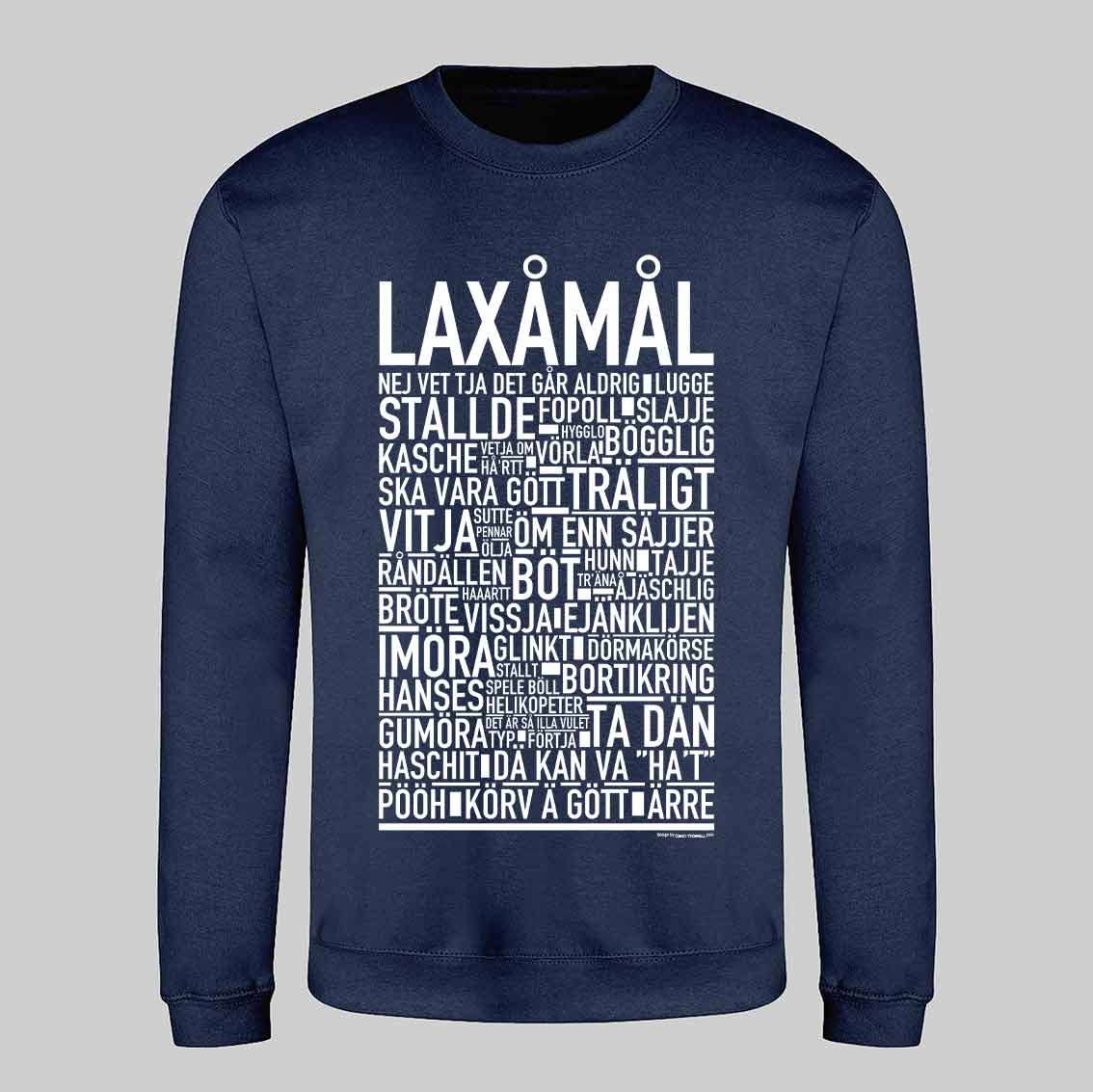 Laxåmål Dialekt Text Sweatshirt
