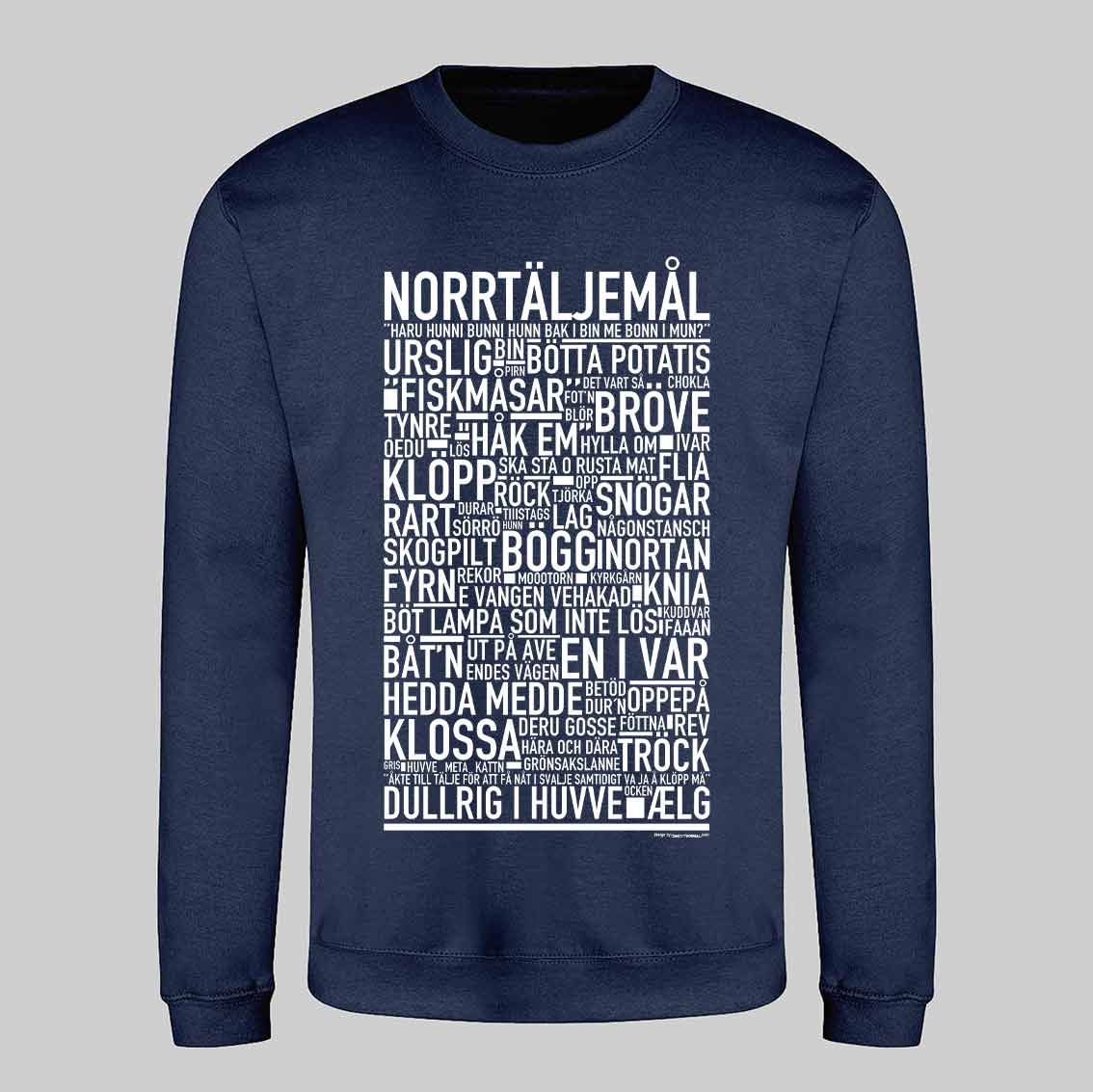Norrtäljemål Dialekt Text Sweatshirt