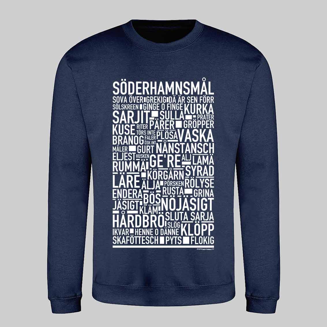 Söderhamnsmål Dialekt Text Sweatshirt