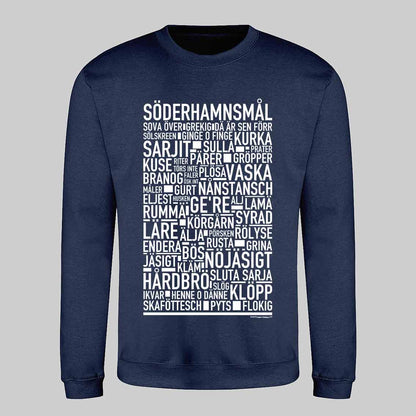 Söderhamnsmål Dialekt Text Sweatshirt