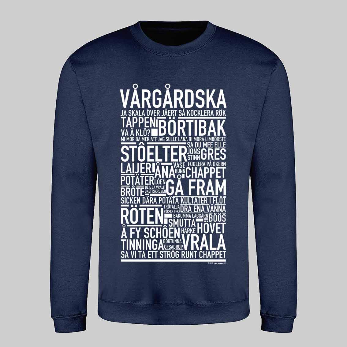 Vårgårdska Dialekt Text Sweatshirt