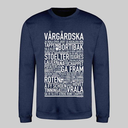 Vårgårdska Dialekt Text Sweatshirt