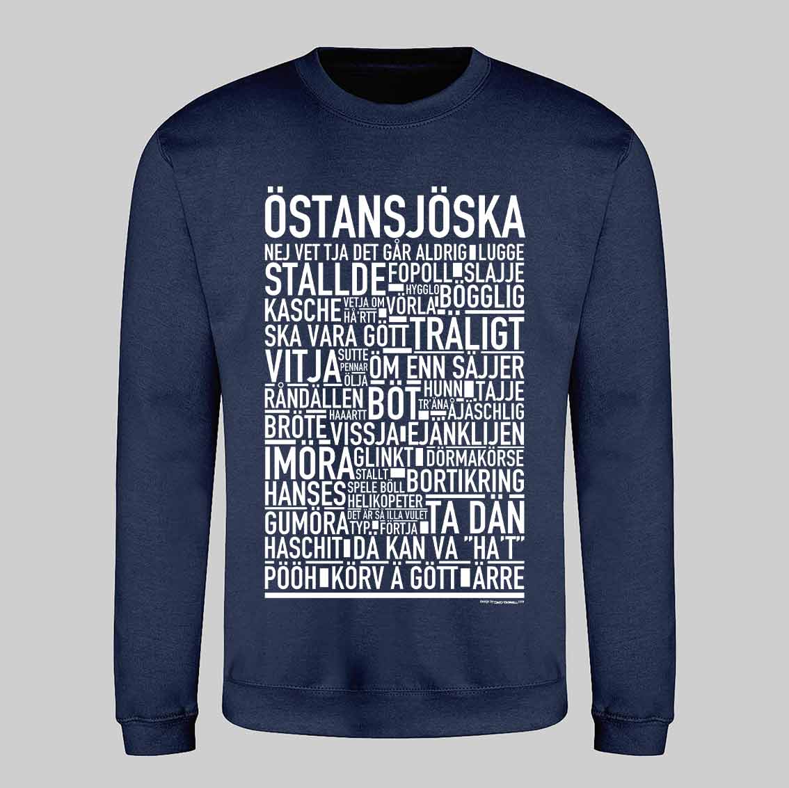 Östansjöska Dialekt Text Sweatshirt
