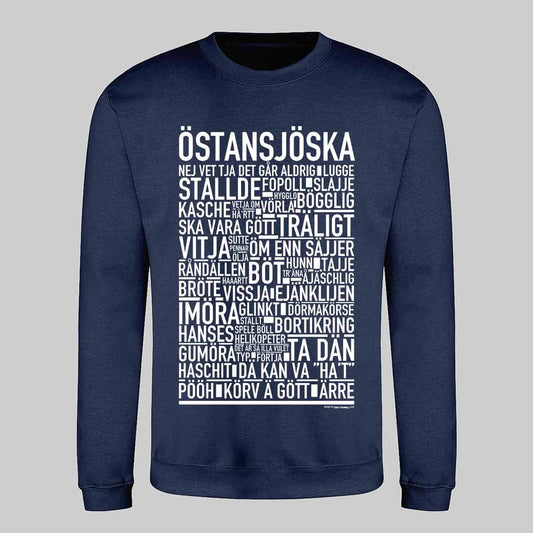 Östansjöska Dialekt Text Sweatshirt