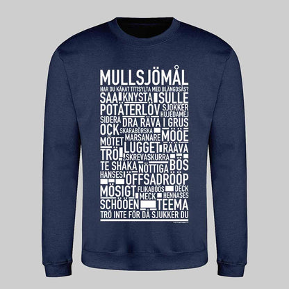 Mullsjömål Dialekt Text Sweatshirt