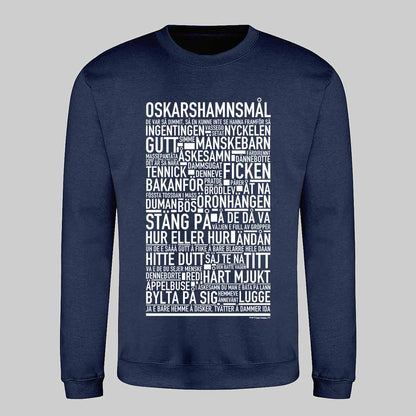 Oskarshamnsmål Dialekt Text Sweatshirt