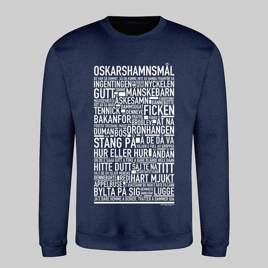Oskarshamnsmål Dialekt Text Sweatshirt