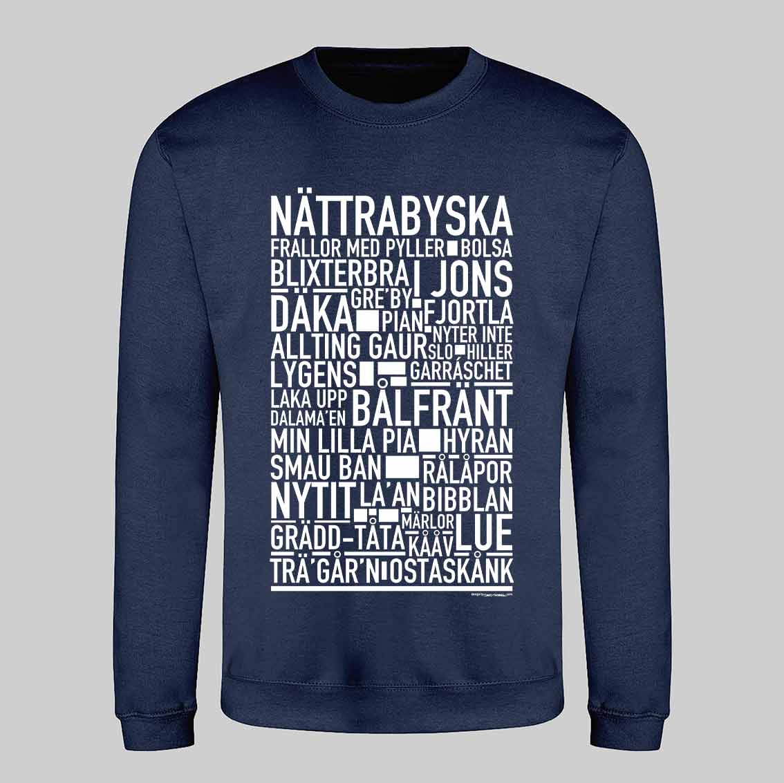 Nättrabyska Dialekt Text Sweatshirt