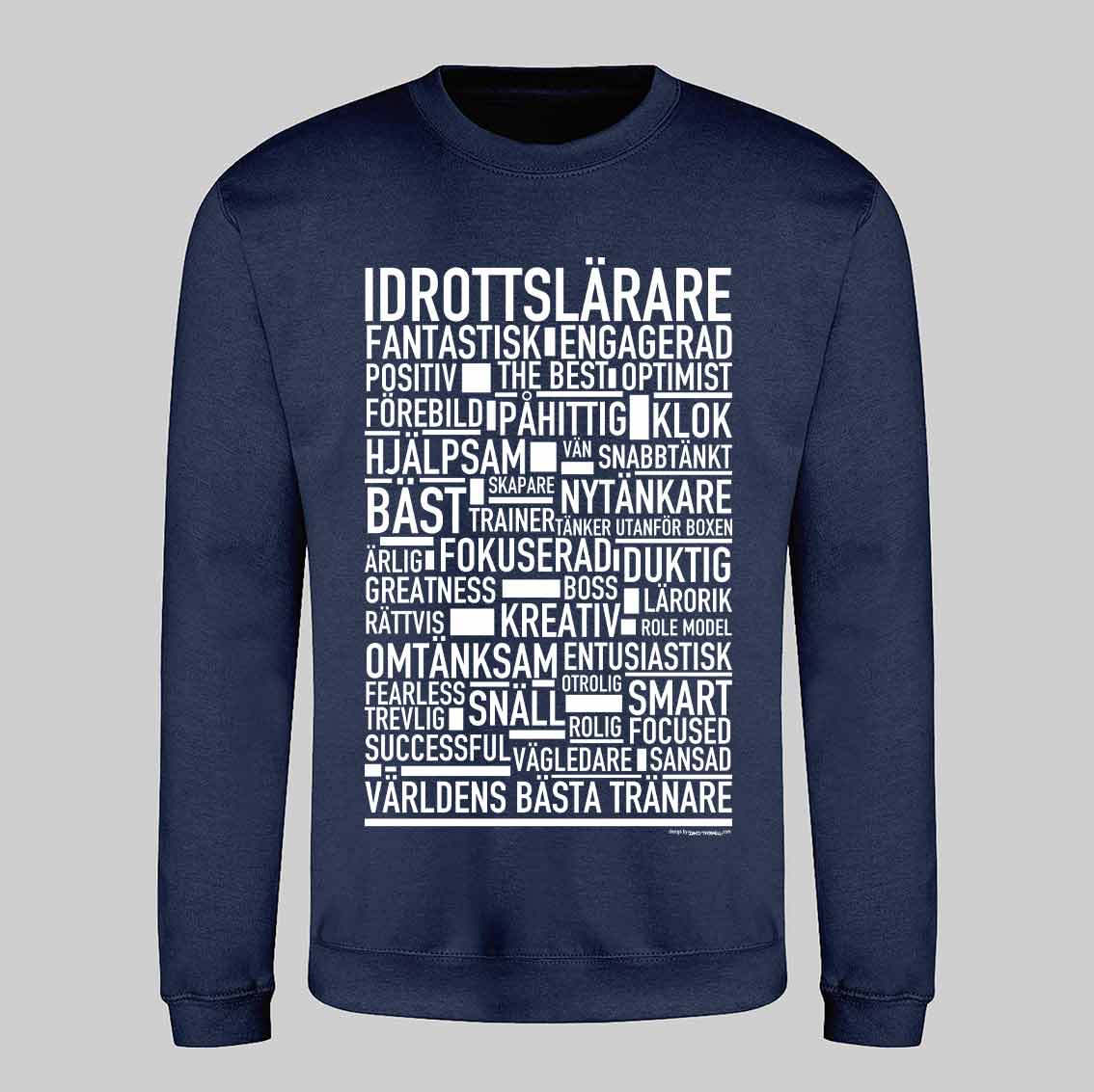 Idrottslärare Text Sweatshirt