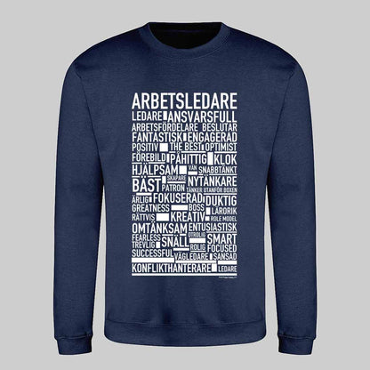 Arbetsledare Text Sweatshirt
