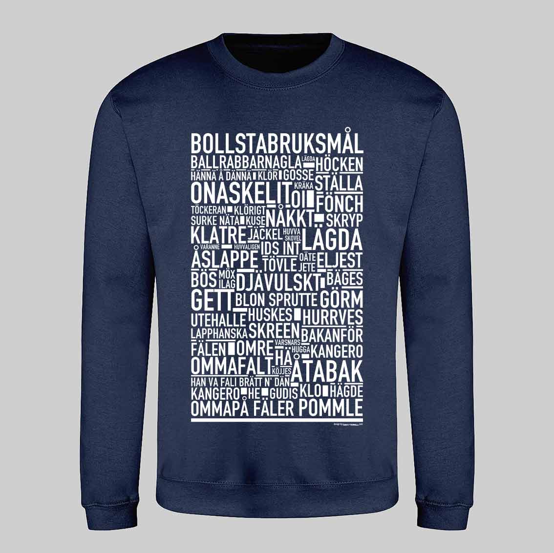 Bollstabruksmål Dialekt Text Sweatshirt