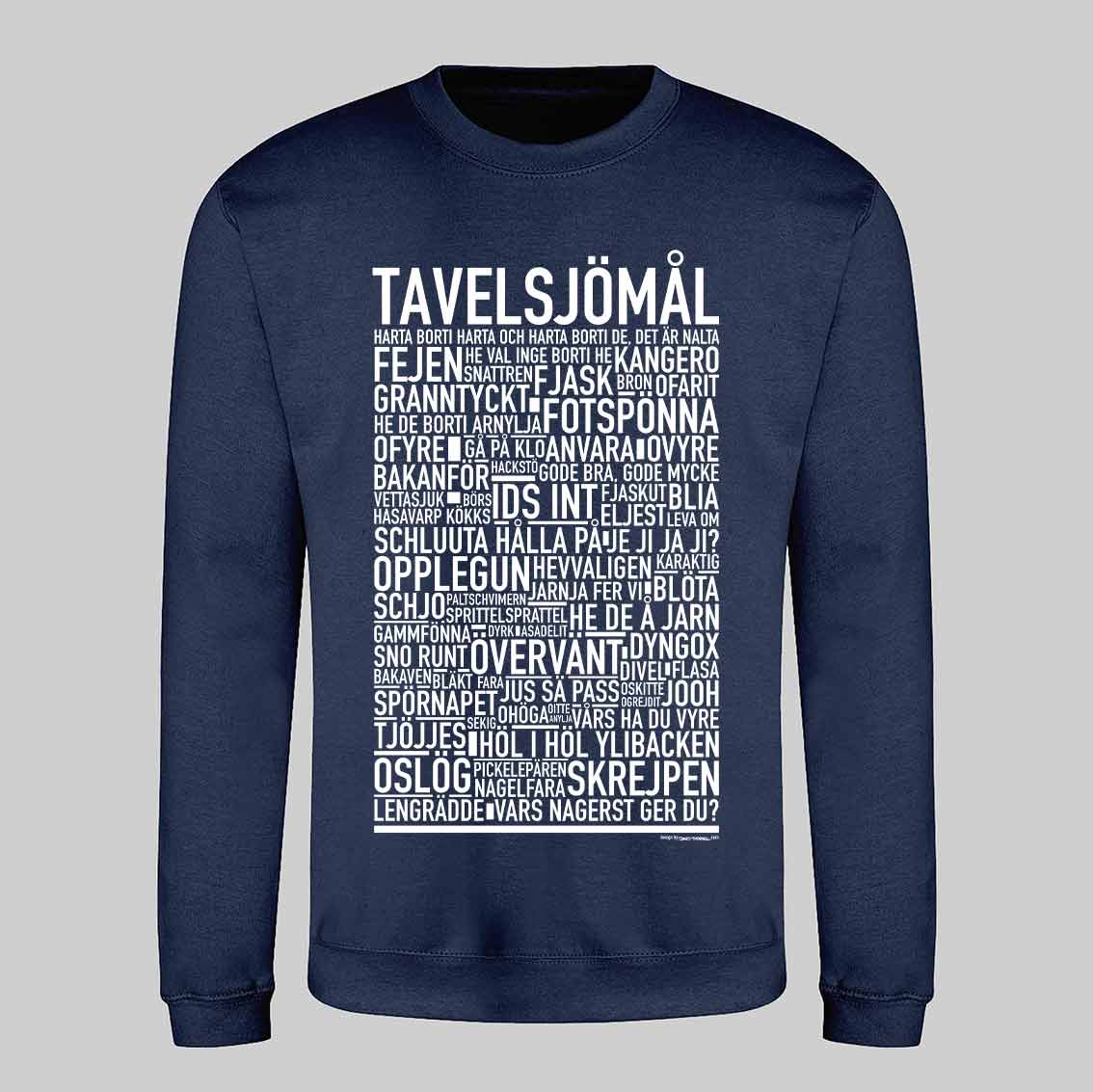 Tavelsjömål Dialekt Text Sweatshirt