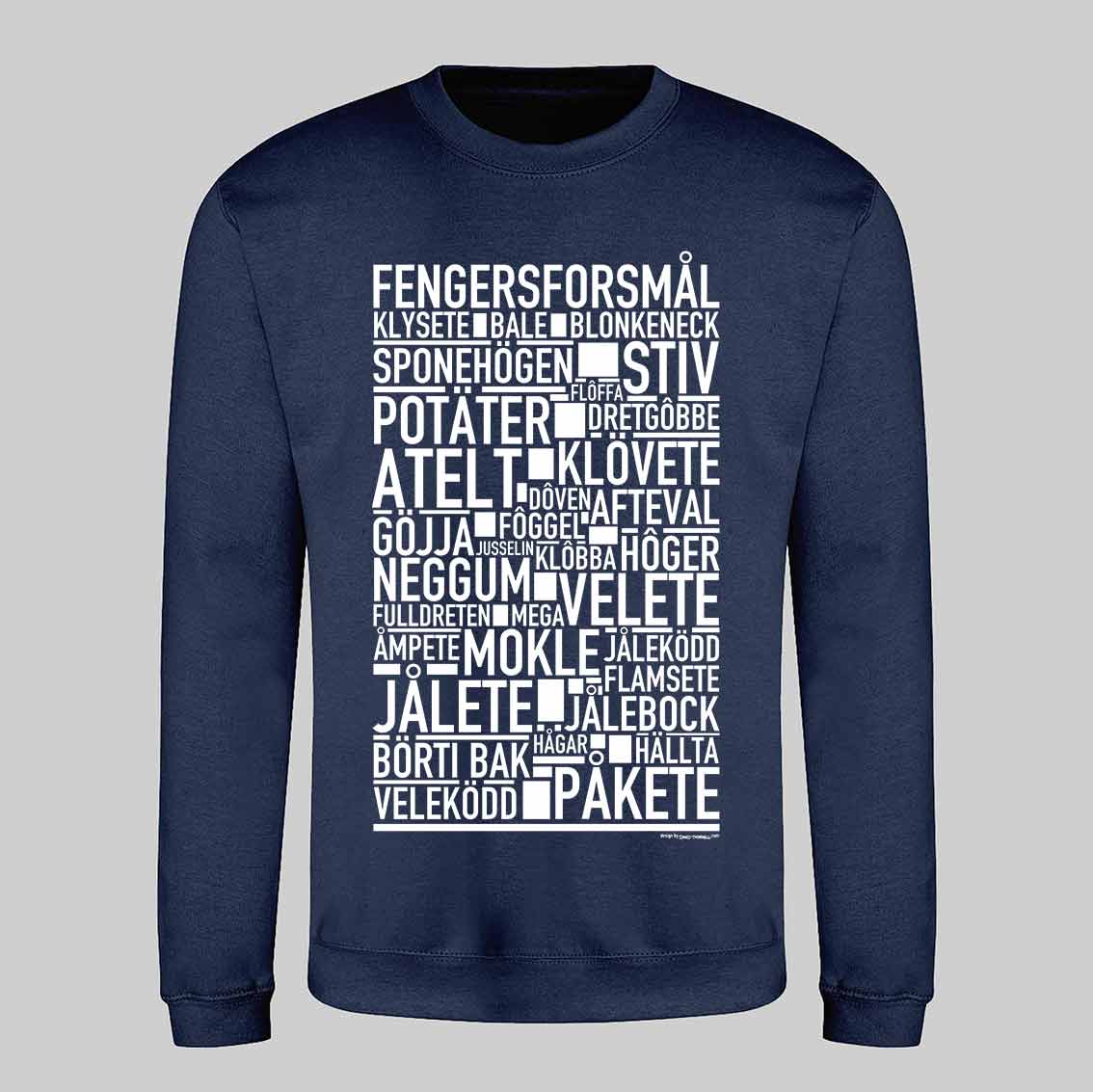 Fengersforsmål Dialekt Text Sweatshirt