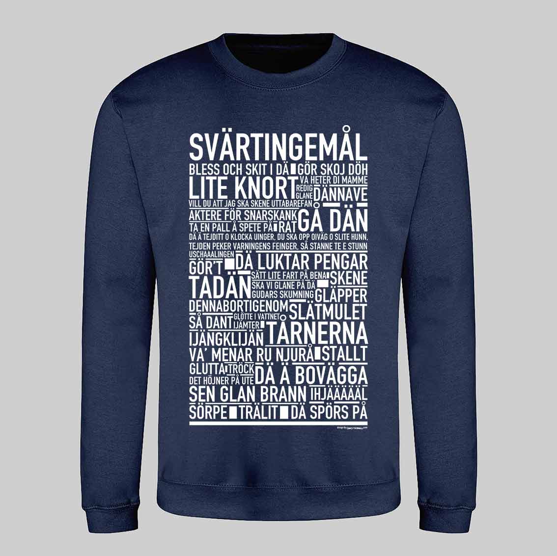 Svärtingemål Dialekt Text Sweatshirt