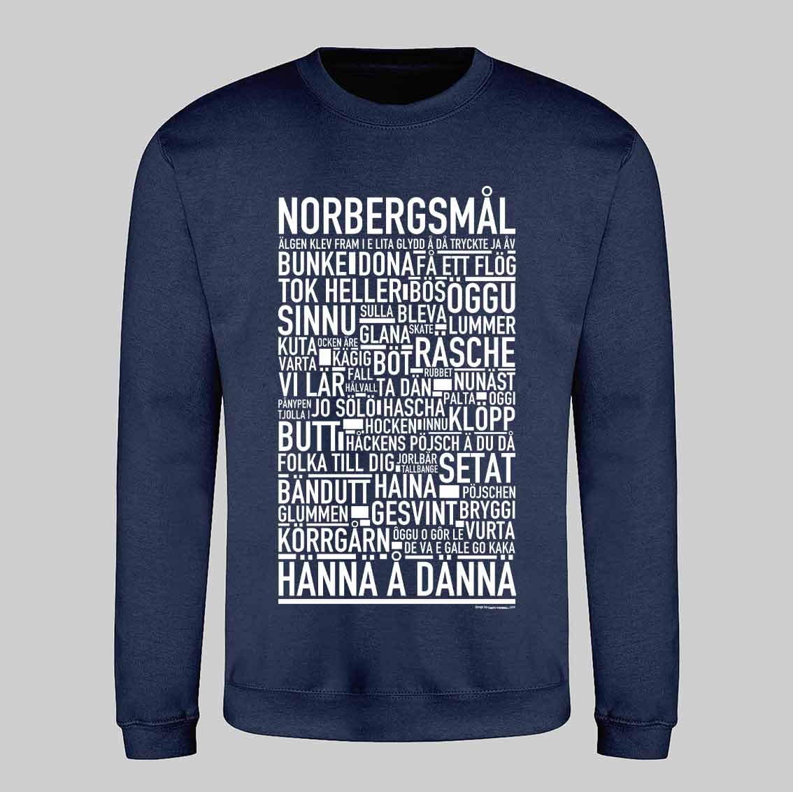 Norbergsmål Dialekt Text Sweatshirt