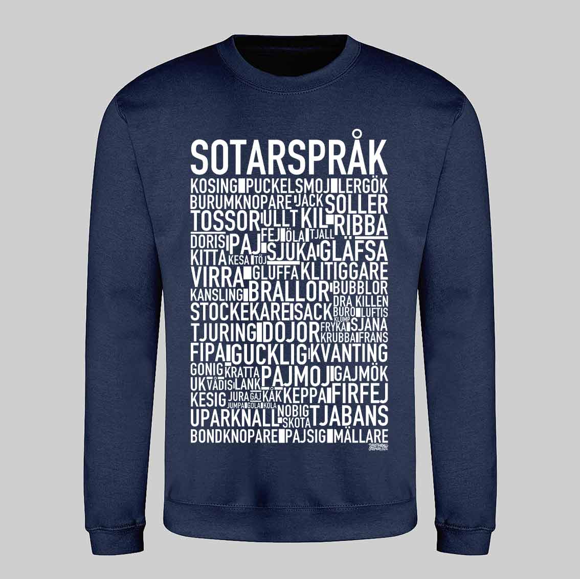 Sotarspråk Dialekt Text Sweatshirt