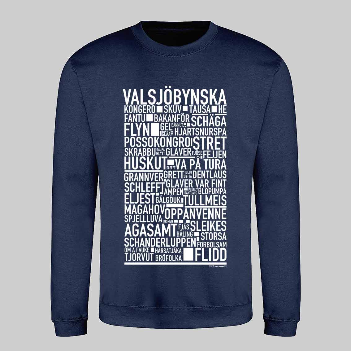 Valsjöbynska Dialekt Text Sweatshirt