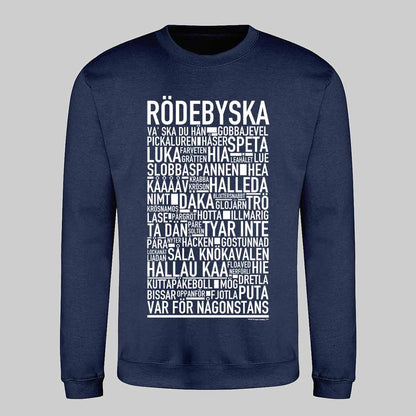 Rödebymål Dialekt Text Sweatshirt